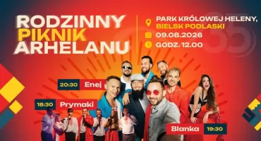 Na to wydarzenie czeka cały Bielsk - wielki piknik na 35-lecie Arhelanu już jutro!